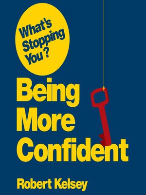 cover image of What's Stopping You? Being More Confident
